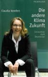 Kemfert, Die andere Klima-Zukunft