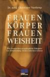 Dr.med.Northrup, Frauenkörper Frauenweisheit.