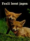 Vera, Foxli lernt jagen.