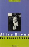 Rivaz, Der Bienenfriede