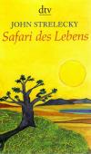 Strelecky, Safari des Lebens