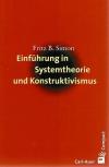 Simon, Einführung in Systemtheorie und Konstruktivismus.