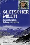 Margelisch, Jeanneret, Gletscher Milch