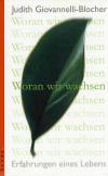 Giovannelli-Blocher, Woran wir wachsen