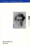 Kierkegaard, Philosophische Brocken