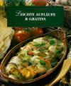 Leichte Aufläufe & Gratins