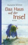Witvliet, Das Haus auf der Insel