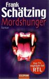 Schätzing, Mordshunger.