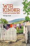 Dubi, Wir Kinder von Moldawien.