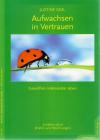 Mol, Aufwachsen in Vertrauen