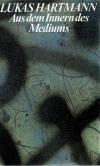 Hartmann, Aus dem Inneren des Mediums.