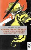 Moser, Gebrochene Herzen oder mein erster bis elfter Mord_2.