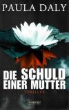Daly, Die Schuld einer Mutter