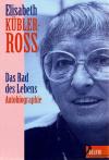 Kübler-Ross, Das Rad des Lebens