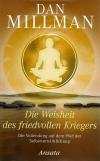 Millman, Die Weisheit des friedvollen Kriegers.