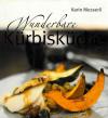 Messerli, Wunderbare Kürbisküche.