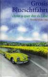 Müller-Bill, Grosis Blueschtfahrt.