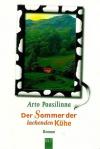 Paasilinna, Der Sommer der lachenden Kühe.