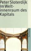Sloterdijk, Im Weltinnenraum des Kapitals.