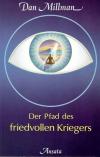 Millman, Der Pfad des friedvollen Kriegers.