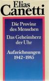Canetti, Die Provinz des Menschen