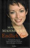 Mahmoody, Endlich frei