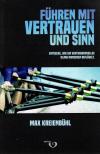 Kreienbühl, Führen mit Vertrauen und Sinn