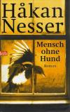 Nesser, Mensch ohne Hund