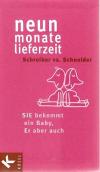 Schreiber, neun Monate lieferzeit.