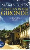 Dries, Schatten in der Gironde