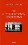 Lencioni, Die 5 Dysfunktionen eines Teams