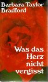 Bradford, Was das Herz nicht vergisst.